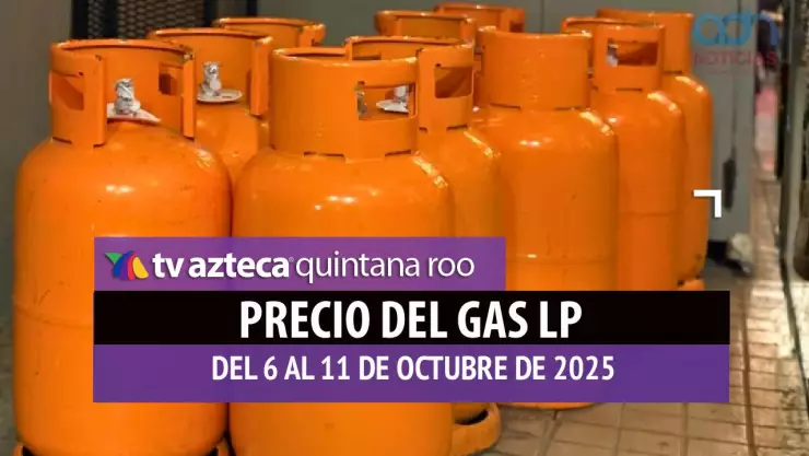 PRECIO DEL GAS LP EN QUINTANA ROO HOY