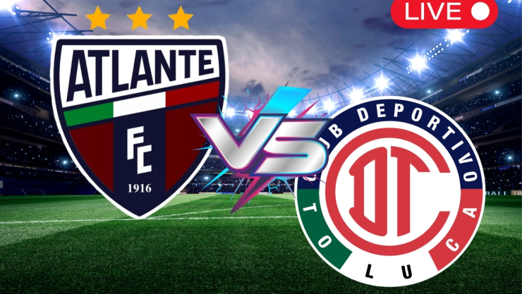 Link libre y GRATIS para ver HOY jueves 13 de agosto, Atlante vs. Toluca Liga MX
