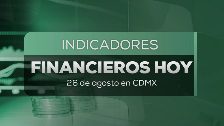 Precio del dólar HOY 26 de agosto 2026: ¿Cómo amanece el tipo de cambio en México?