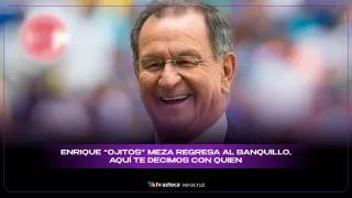 Enrique “Ojitos” Meza dirigirá nuevamente al Toluca.