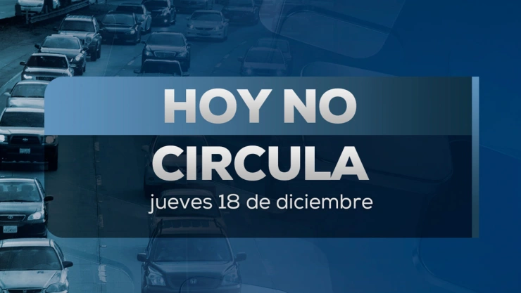 Vehículos que no pueden salir por el Hoy No Circula en CDMX y Edomex hoy 18 de diciembre 2025
