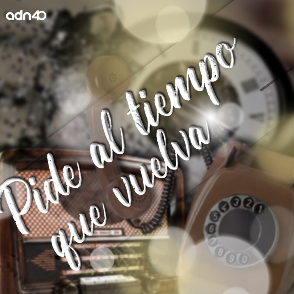 Pide al tiempo que vuelva