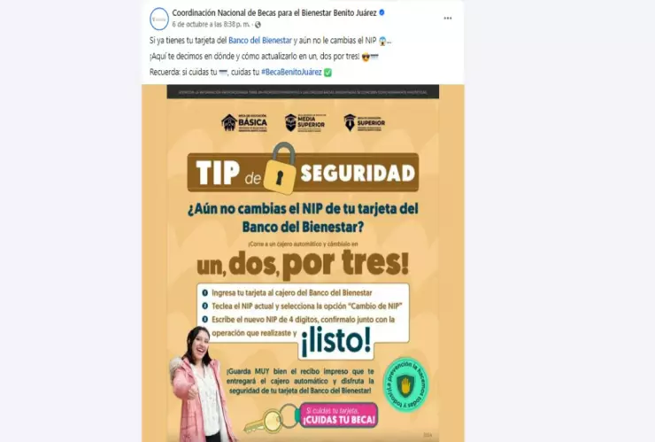 La Coordinación Nacional de Becas aconsejó a los beneficiarios para el cuidado de su NIP de la tarjeta Bienestar, en la cual se saca el depósito de la Beca Benito Juárez 2024