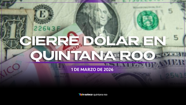 Así cerrará el dólar_ Este es el precio de las divisas al cierre de HOY, 1 de marzo de 2026.webp