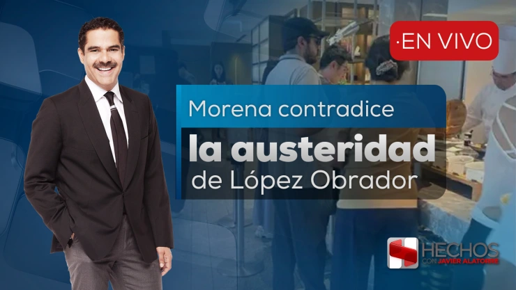 Hechos con Javier Alatorre presenta este martes 29 de julio: la “austeridad” de Morena, violencia política, terremoto en Rusia