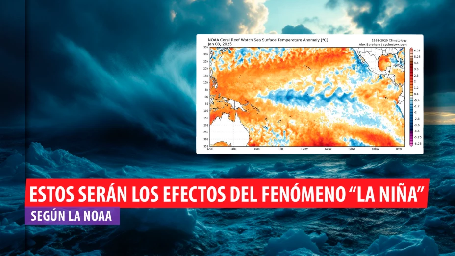 Estos serán los efectos del fenómeno “La Niña” según la NOAA