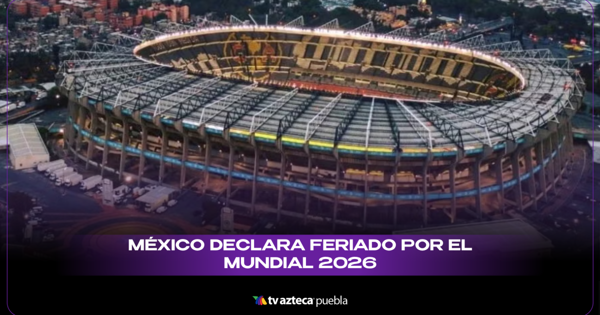 11 de junio de 2026 será feriado en México por el Mundial