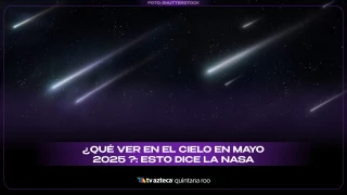 ¿Qué pasará en el cielo en mayo 2025_ Esto dice la NASA.jpg