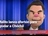 Malito anda desesperado para ayudar a Chóchil.