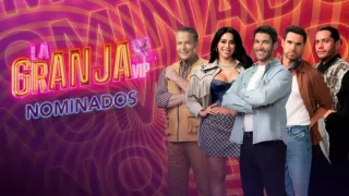 La Granja VIP nominados.jpg