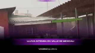 Lluvias intensas en Mexicali hoy 25 de agosto de 2025
