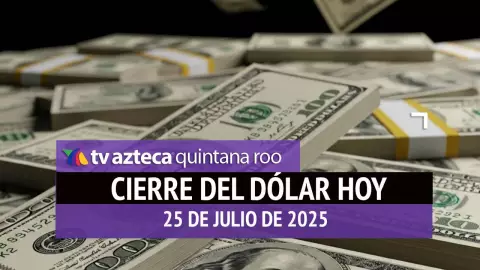 Cierre del dólar hoy: Así cierra el tipo de cambio el viernes 25 de julio de 2025