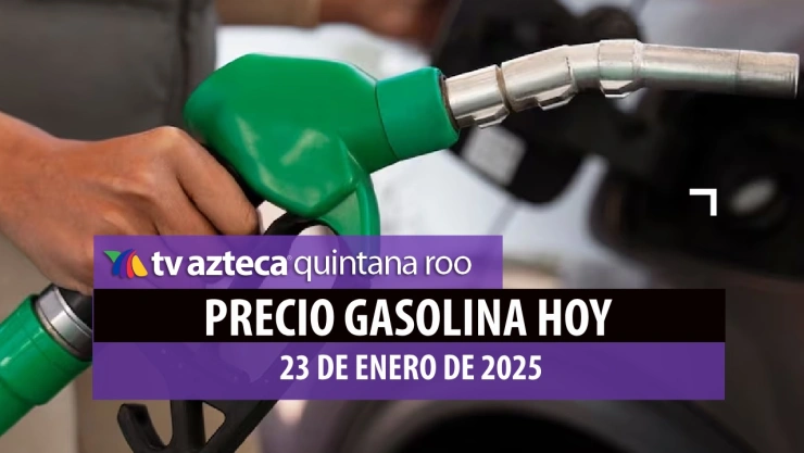 precio de la gasolina hoy 23 de enero de 2025