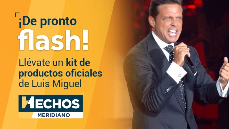 ¡'El Sol’ brilla en Hechos Meridiano! Llévate un kit de productos oficiales de Luis Miguel