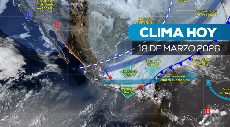 ¿Cómo estará el clima mañana? Lluvias por frente frío y calor extremo en México, 18 de marzo 2026