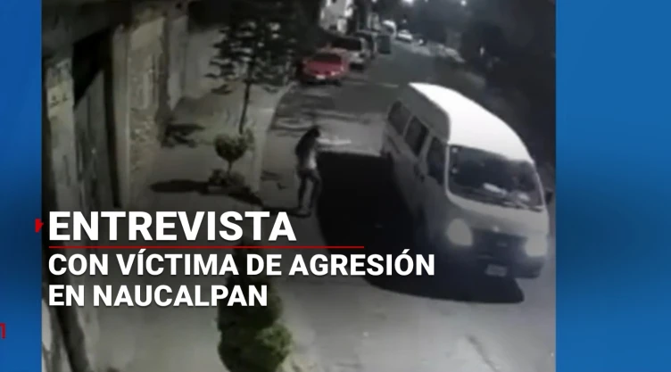 Víctima relata cómo el agresor intenó violarla en Naucalpan: “Me quiso bajar el pantalón”