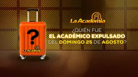 La Academia 2024 ¿Quién fue el académico expulsado del domingo 25 de agosto?.jpeg