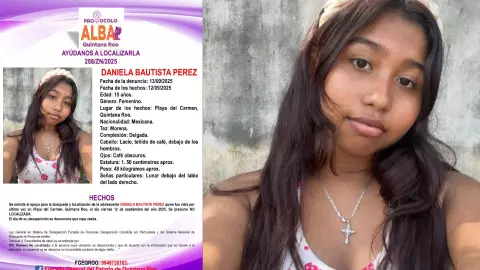 ¿La has visto? Buscan a Daniela Bautista Pérez, adolescente desaparecida en Playa del Carmen desde hace dos días