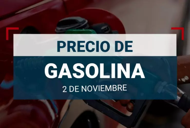 El PRECIO OFICIAL de la gasolina en México para hoy sábado 2 de noviembre