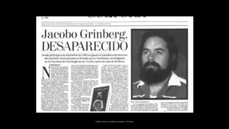 La desaparición de Jacobo Grinberg.