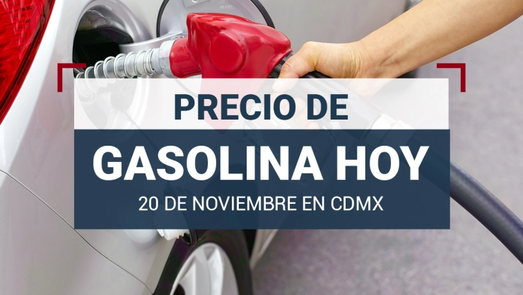 precio-de-gasolina-hoy-20-de-noviembre-2023-México-litro-de-gasolina
