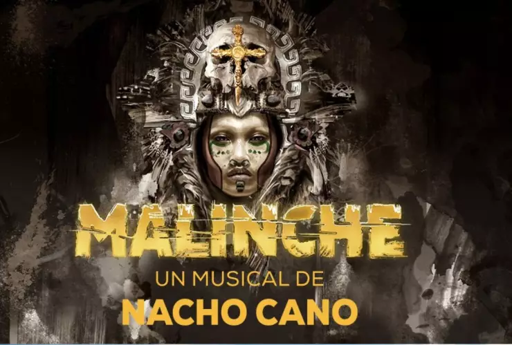 Malinche El Musical en México Fecha y dónde comprar los boletos.