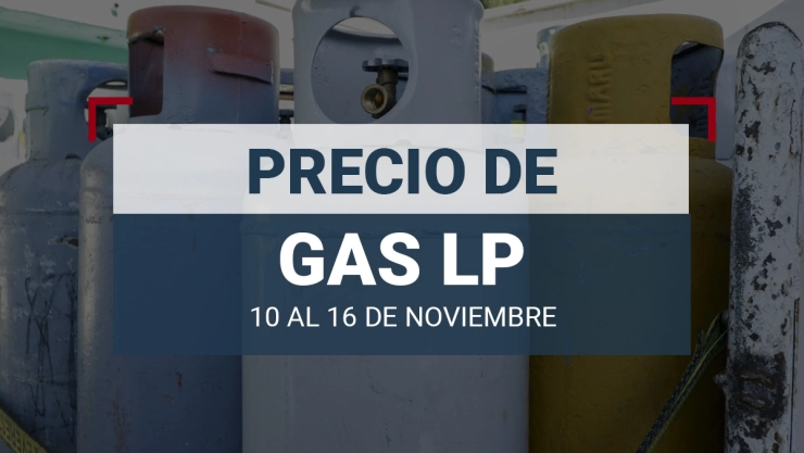 cuánto-cuesta-precio-gas-lp-en-méxico-precio-del-10-al-16-de-noviembre-2024