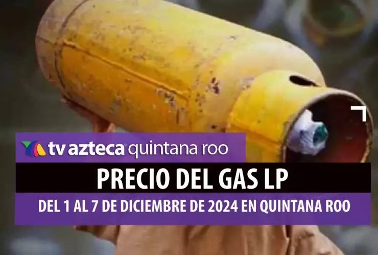 PRECIO DEL GAS LP HOY EN QUINTANA ROO.jpg