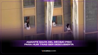Amante escapa por la ventana de un décimo piso: video se hace viral