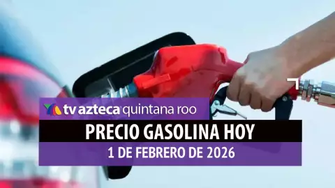 ¡Para arrancar el mes! Precio de la gasolina HOY, 1 de febrero en Quintana Roo