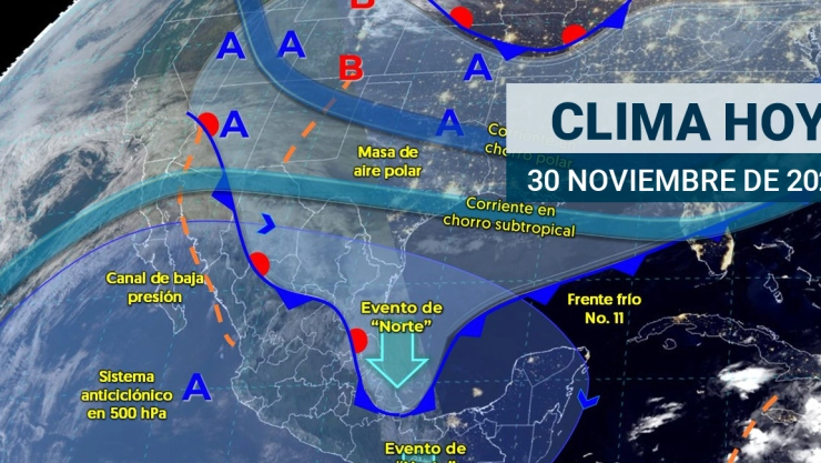 Clima en México el 30 de noviembre.
