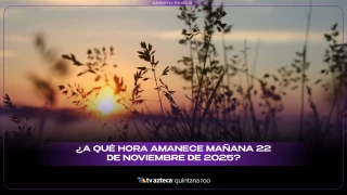 ¿A qué hora amanece mañana 22 de noviembre de 2025?