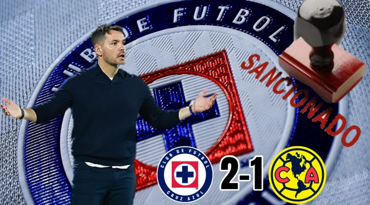 Aunque le ganó al América: Cruz Azul podría ser sancionado en la Liga BBVA MX