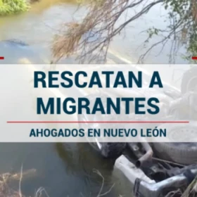Rescatan cuerpos de migrantes ahogados en Pesquería, Nuevo León.jpg