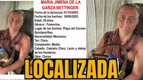 ¡Actualización! Localizan con vida a María Jimena de la Garza Bettinger, desaparecida en Playa del Carmen