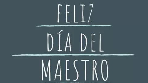 Feliz Día del Maestro: Imágenes y frases para dedicar
