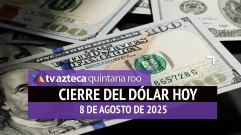 Cierre del dólar hoy: Así cierra el tipo de cambio el viernes 8 de agosto de 2025