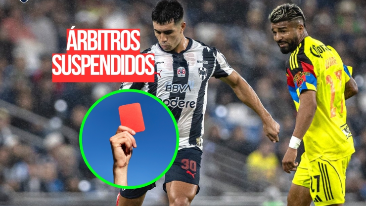 Quiénes son los 2 árbitros que fueron suspendidos por haber afectado al América en duelo vs Rayados de Monterrey