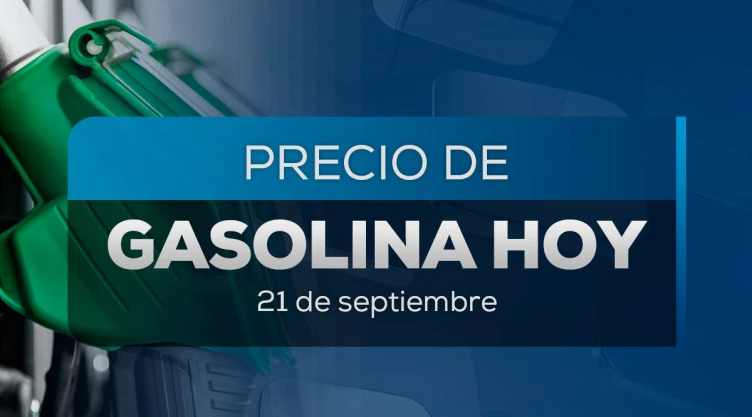 ¿Cuál es el precio de la gasolina hoy 21 de septiembre en México?