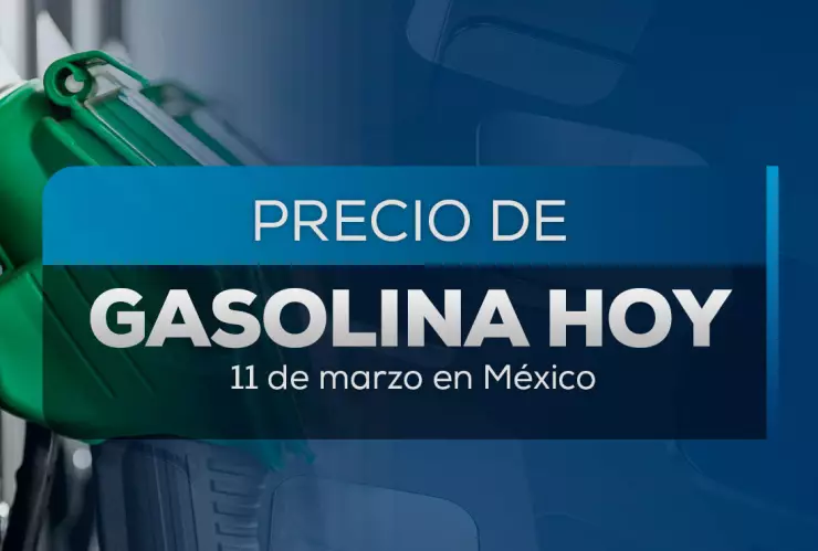 Precio-de-gasolina-en-México-hoy-11-de-marzo-2025