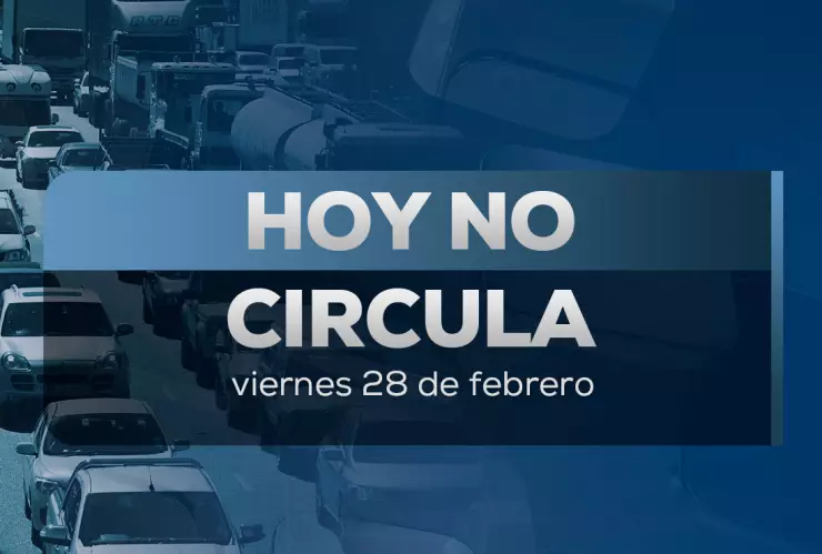 Hoy No Circula viernes 28 de febrero