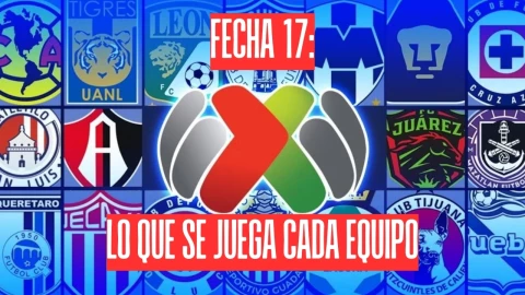 Qué está en juego para cada equipo en la Jornada 17 del Apertura 2025: uno por uno