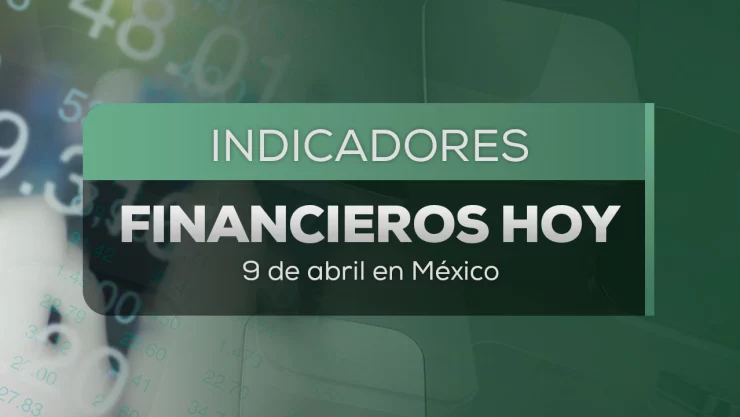 Precio del dólar en México HOY 9 de abril 2026: Tipo de cambio