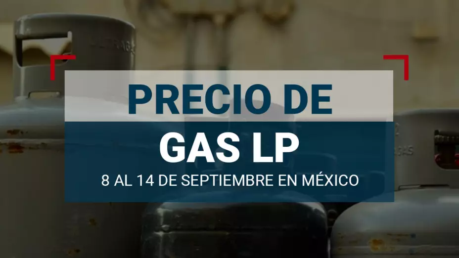 cuánto-cuesta-precio-gas-lp-en-méxico-precio-del-8-al-14-septiembre-2024