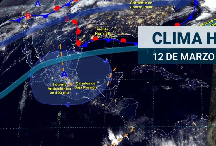 Clima en México 12 de marzo