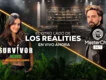 El Otro Lado de los Realities de Survivor México La Reliquia en Llamas y MasterChef 24/7