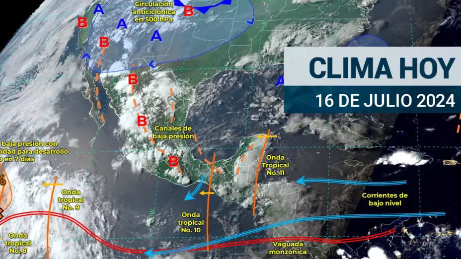 Clima en México HOY 16 de julio de 2024