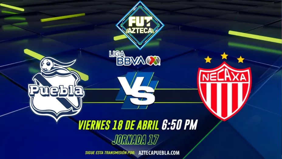 Ver GRATIS y EN VIVO el Puebla vs Necaxa Jornada 17 del Clausura 2025 de la Liga BBVA MX