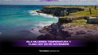 Isla Mujeres: Temperatura y clima HOY 26 de noviembre de 2025