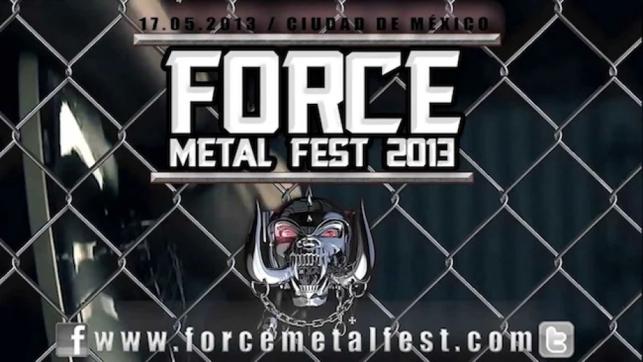 El Force Metal Fest 2013 se llevará a cabo el 17 de mayo en el Palacio de los Deportes